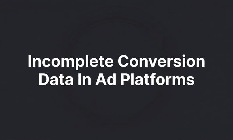 9 Best Tools to Fix Incomplete Conversion Data in Ad Platforms in 2026
