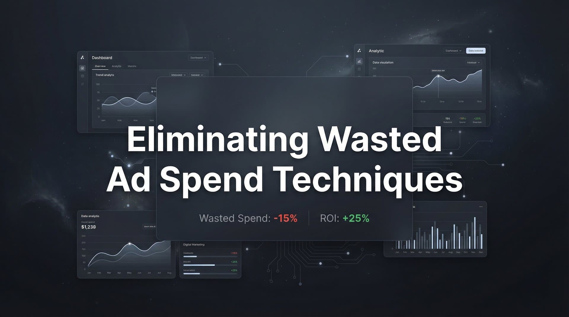 8 Proven Techniques for Eliminating Wasted Ad Spend in 2026