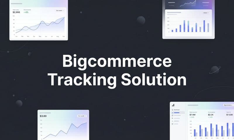 9 Best BigCommerce Tracking Solutions in 2026