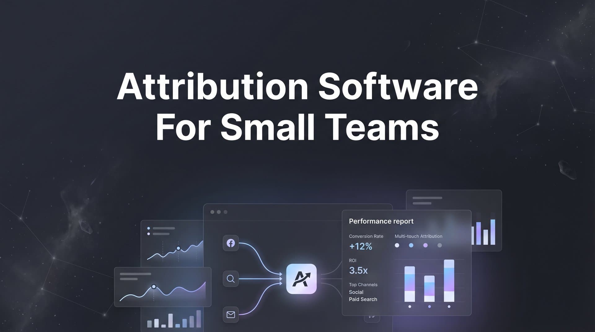 9 Best Attribution Software for Small Teams in 2026