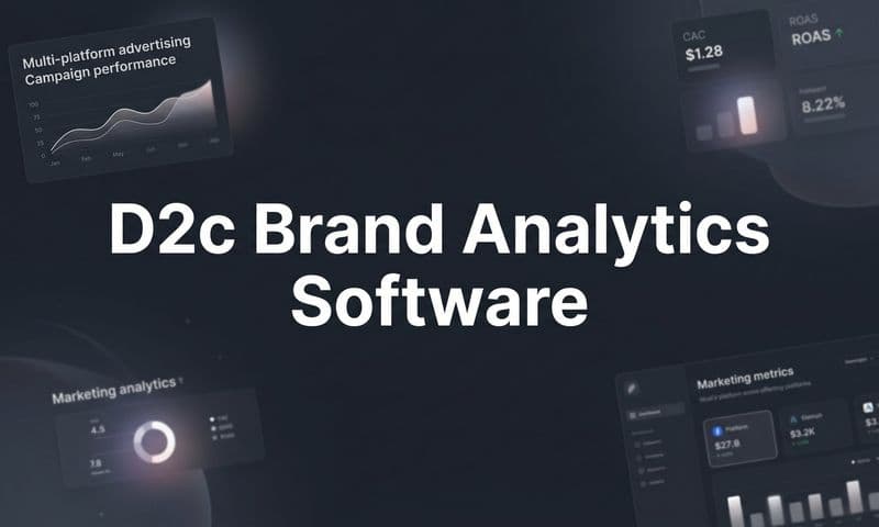 9 Best D2C Brand Analytics Software Tools in 2026