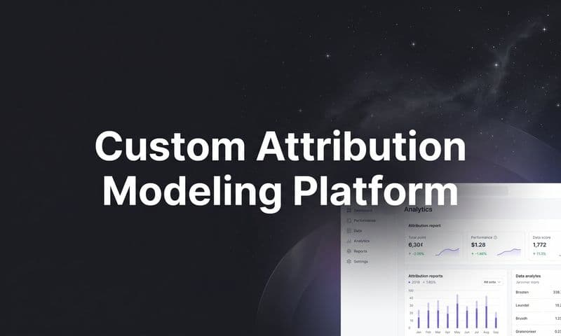9 Best Custom Attribution Modeling Platforms in 2026