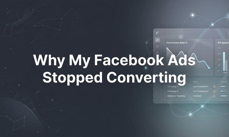 Why My Facebook Ads Stopped Converting (And How to Fix It)