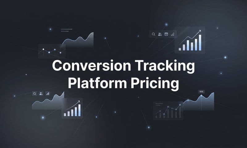 9 Best Conversion Tracking Platforms Compared by Pricing in 2026