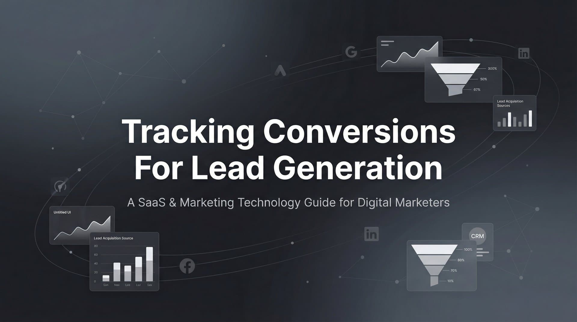 How to Track Conversions for Lead Generation: A Complete Step-by-Step Guide
