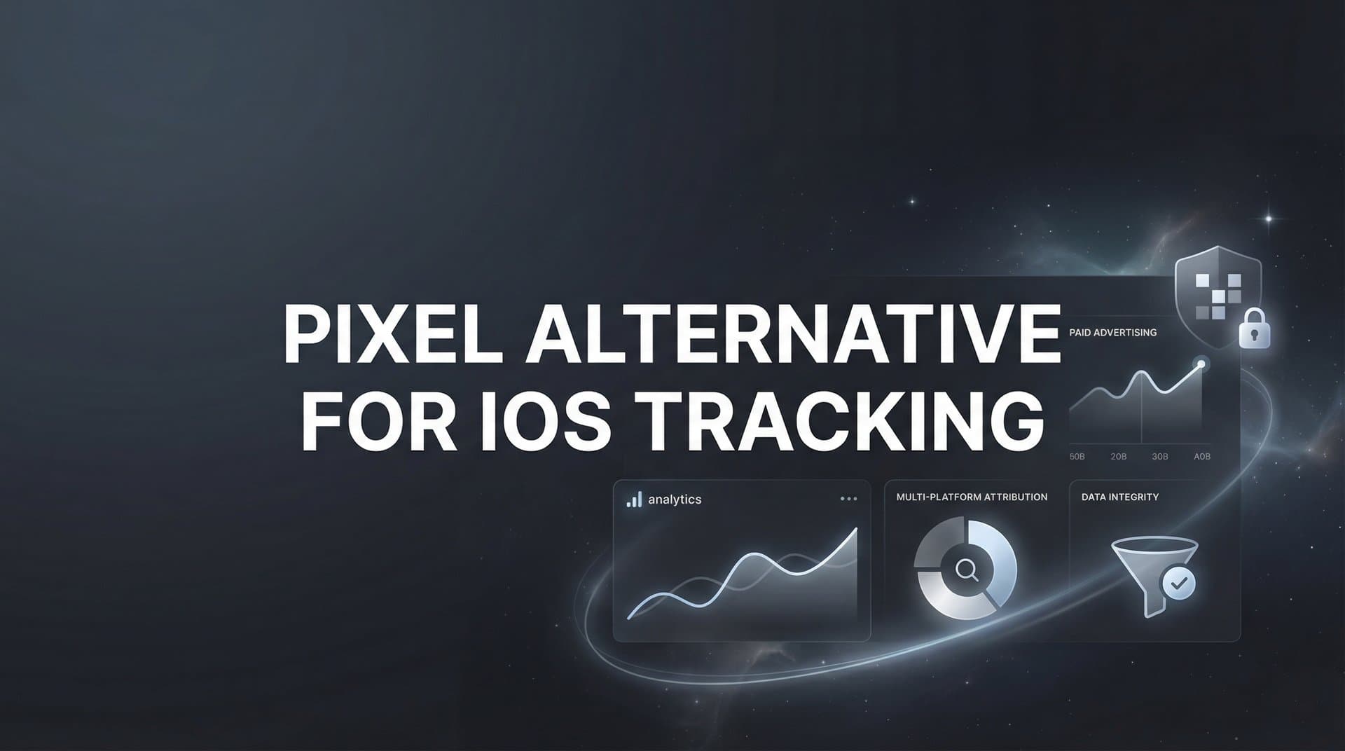 9 Best Pixel Alternatives for iOS Tracking in 2026