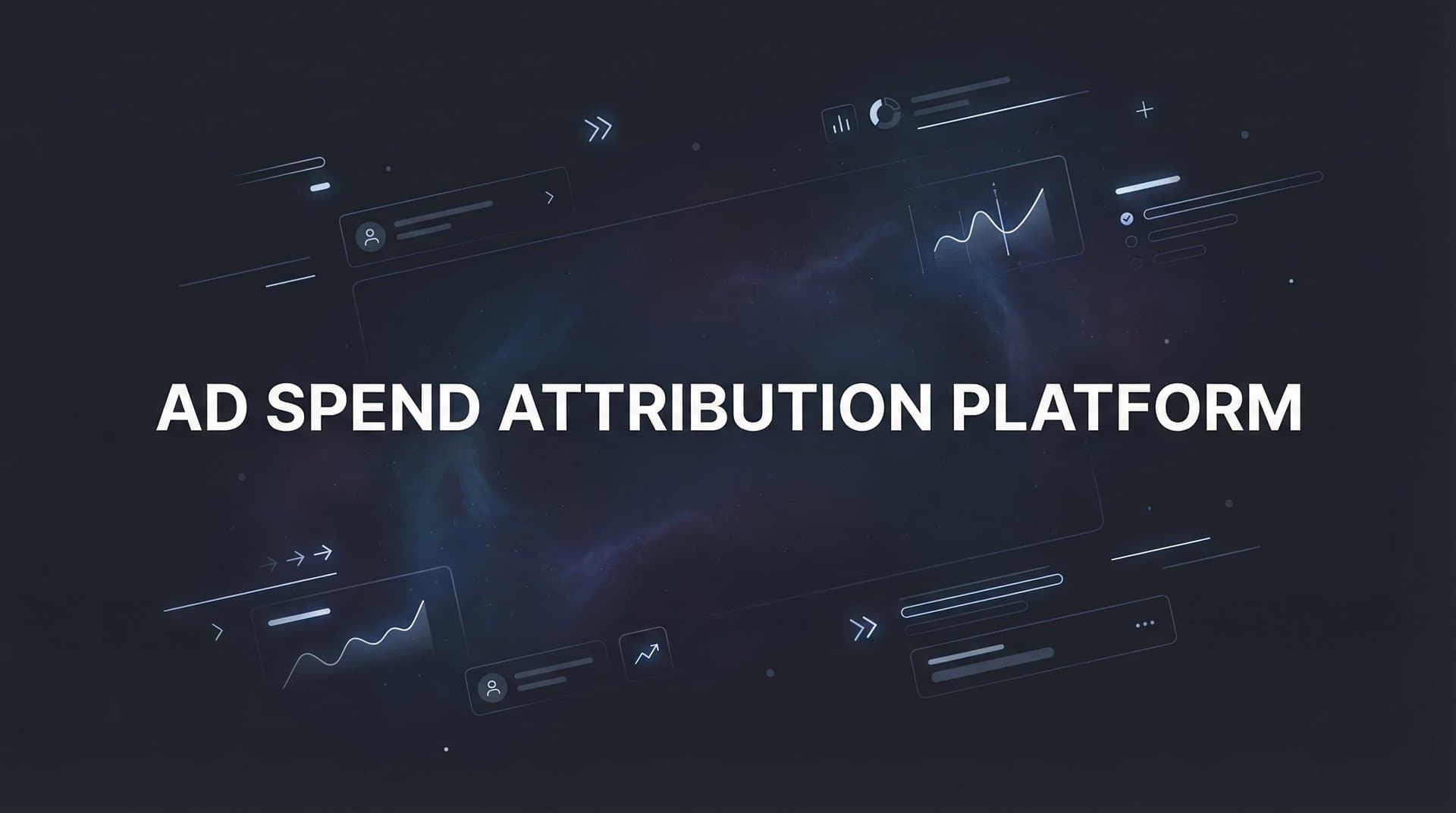 9 Best Ad Spend Attribution Platforms to Track Your Marketing ROI in 2026