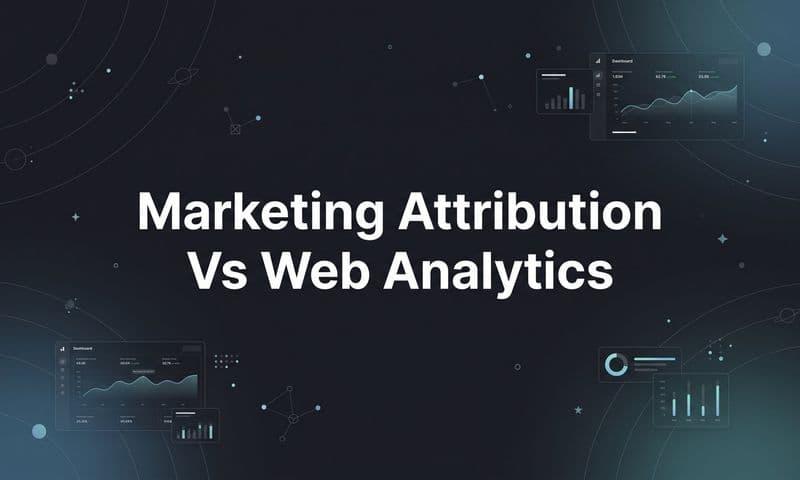 7 Strategies for Using Marketing Attribution and Web Analytics Together