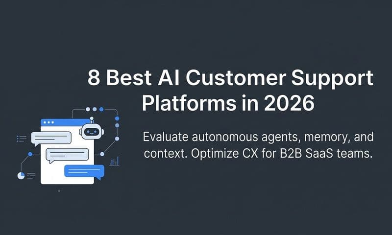 8 Best AI Customer Support Platforms in 2026
